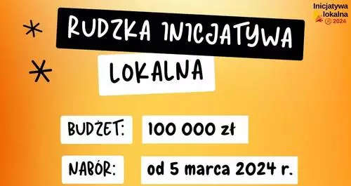 Trwa nabór do rudzkiej inicjatywy lokalnej! Pula środków wynosi 100 tys. złotych
