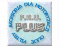 F.H.U. PLUS Oleje Filtry Akcesoria dla Motoryzacji Ruda Śląska